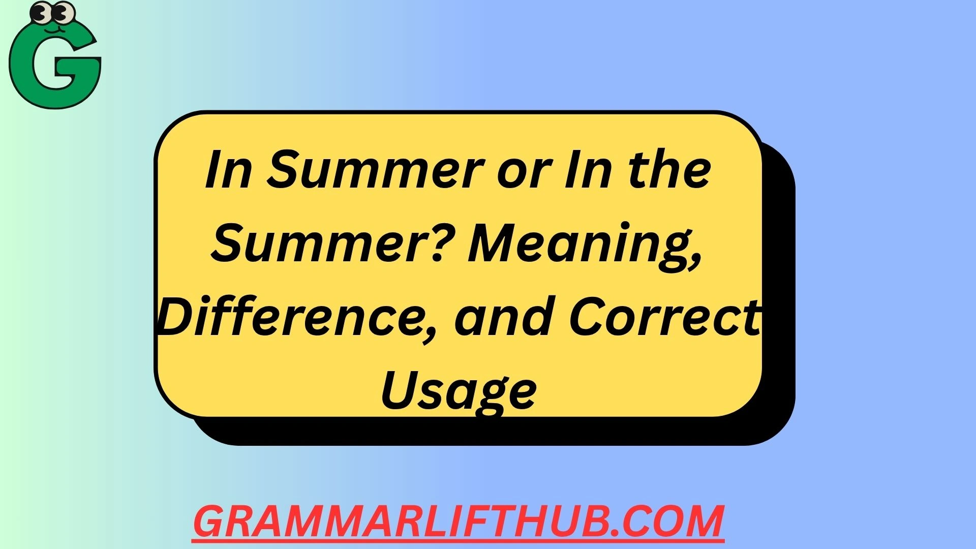 In Summer or In the Summer