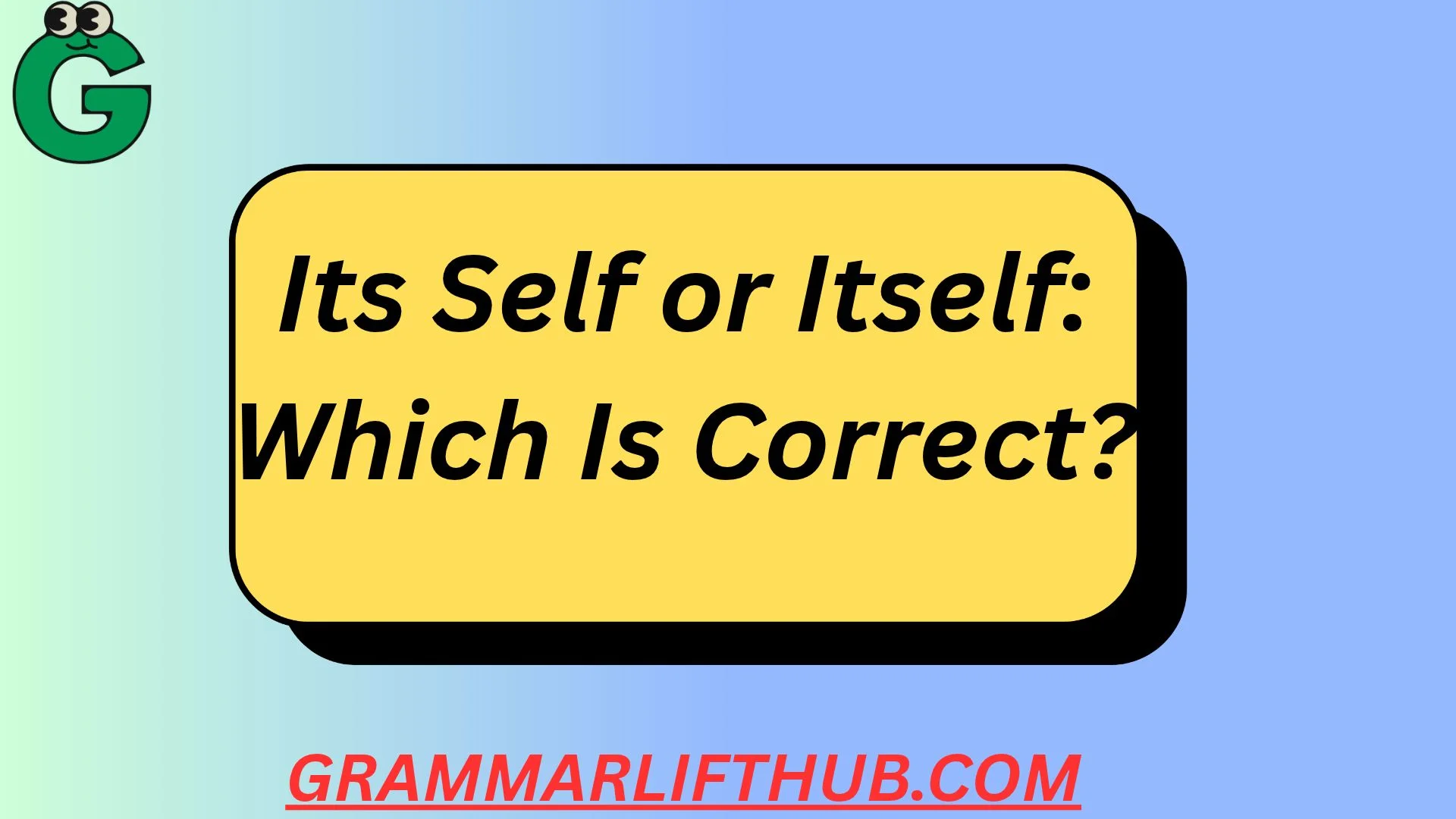 Its Self or Itself