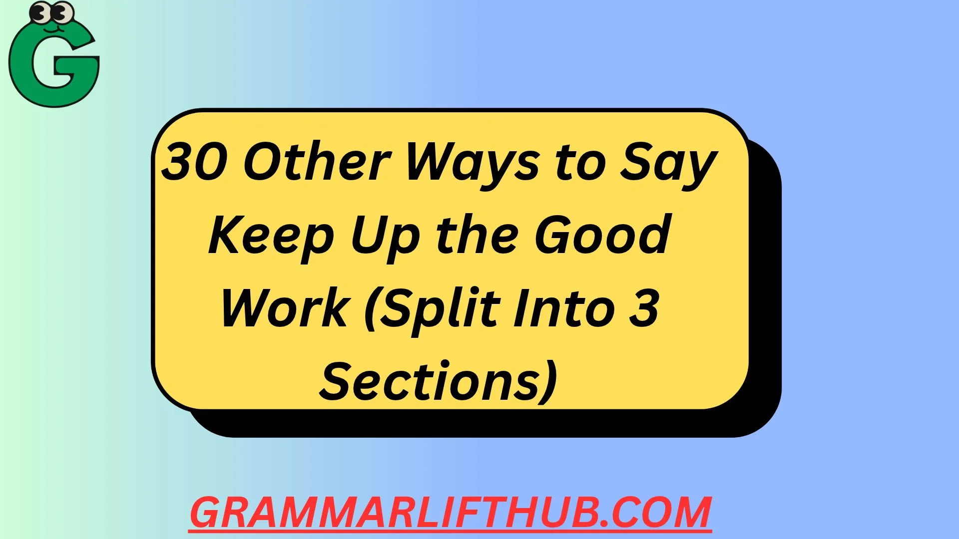 Keep Up the Good Work