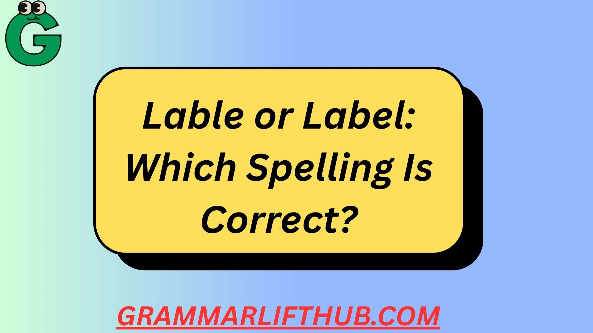 Lable or Label
