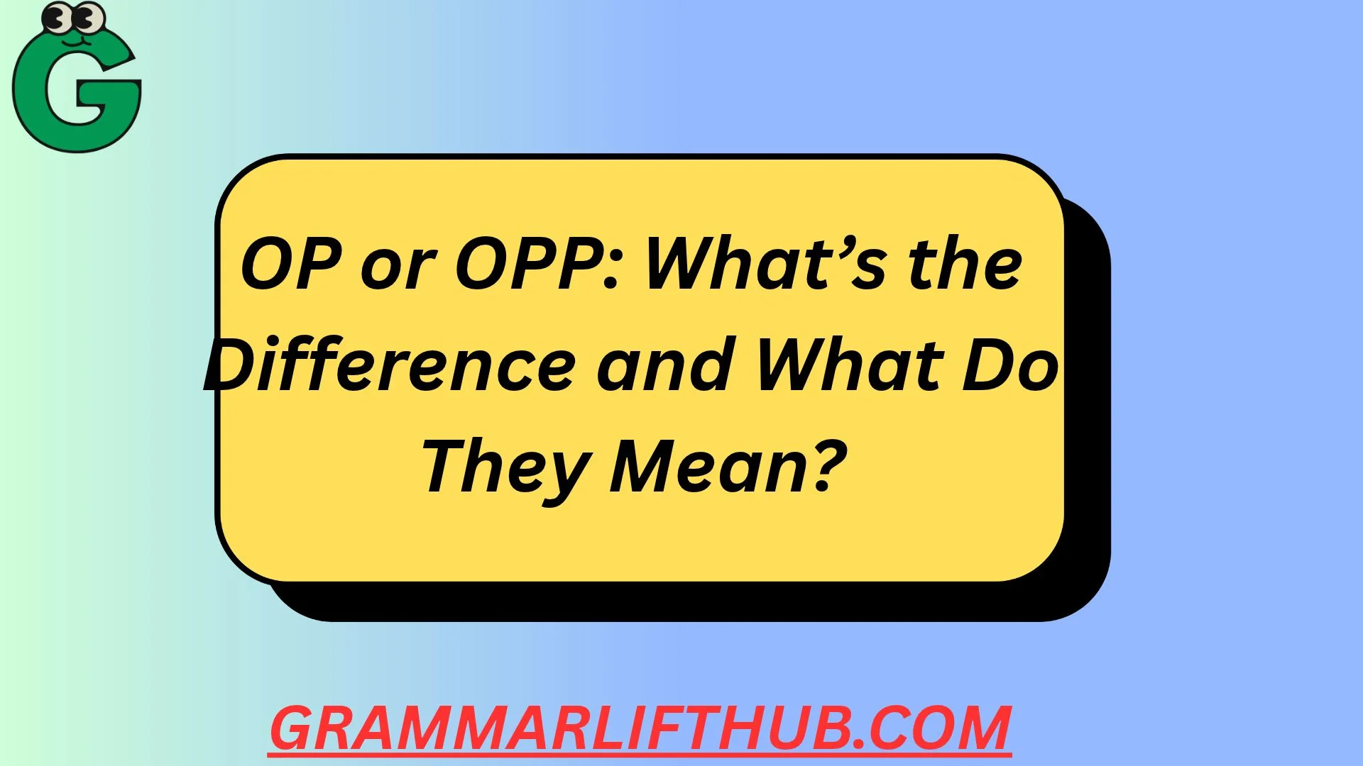 OP or OPP