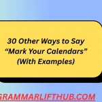 Other Ways to Say “Mark Your Calendars”