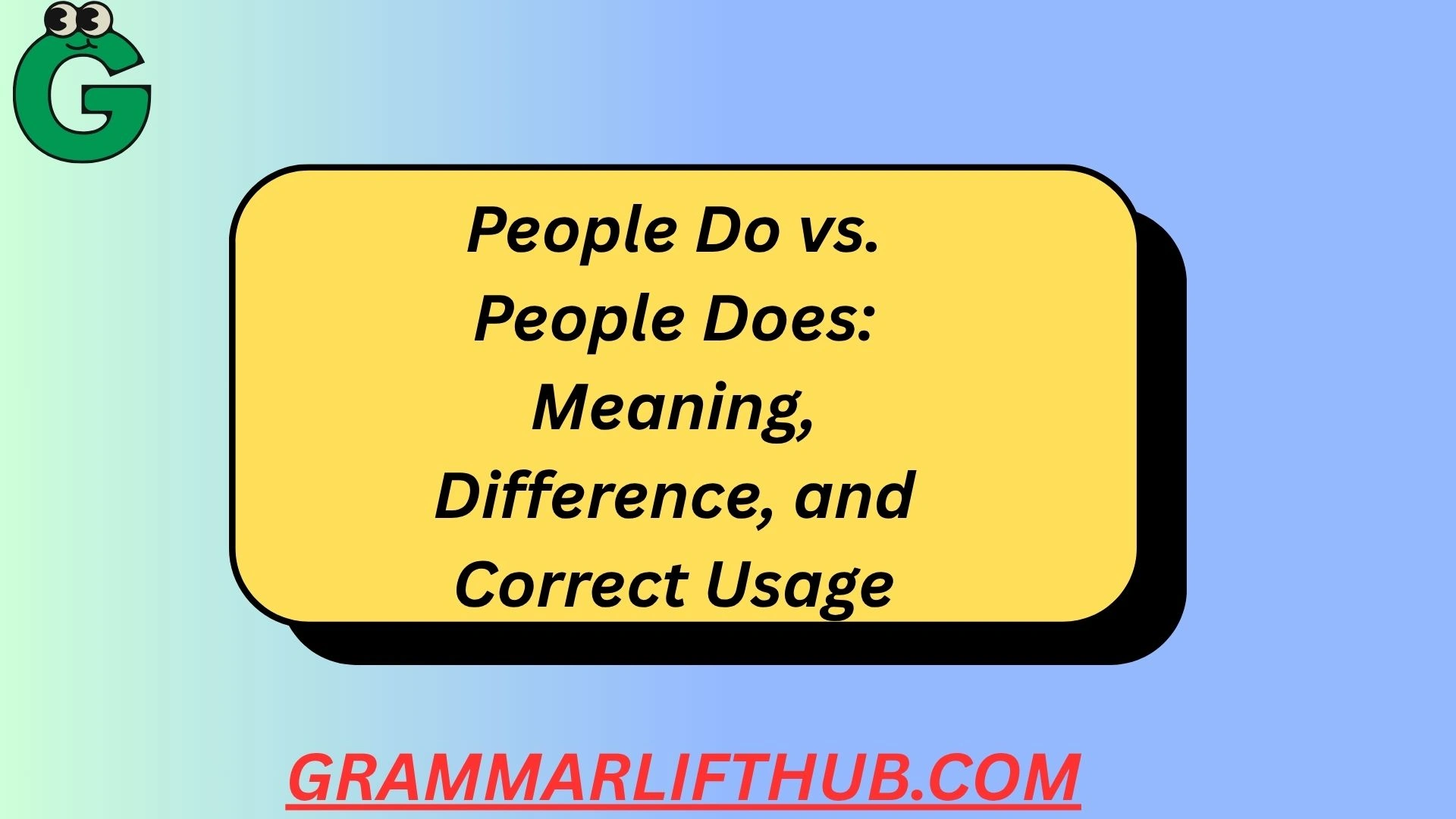 People Do vs. People Does