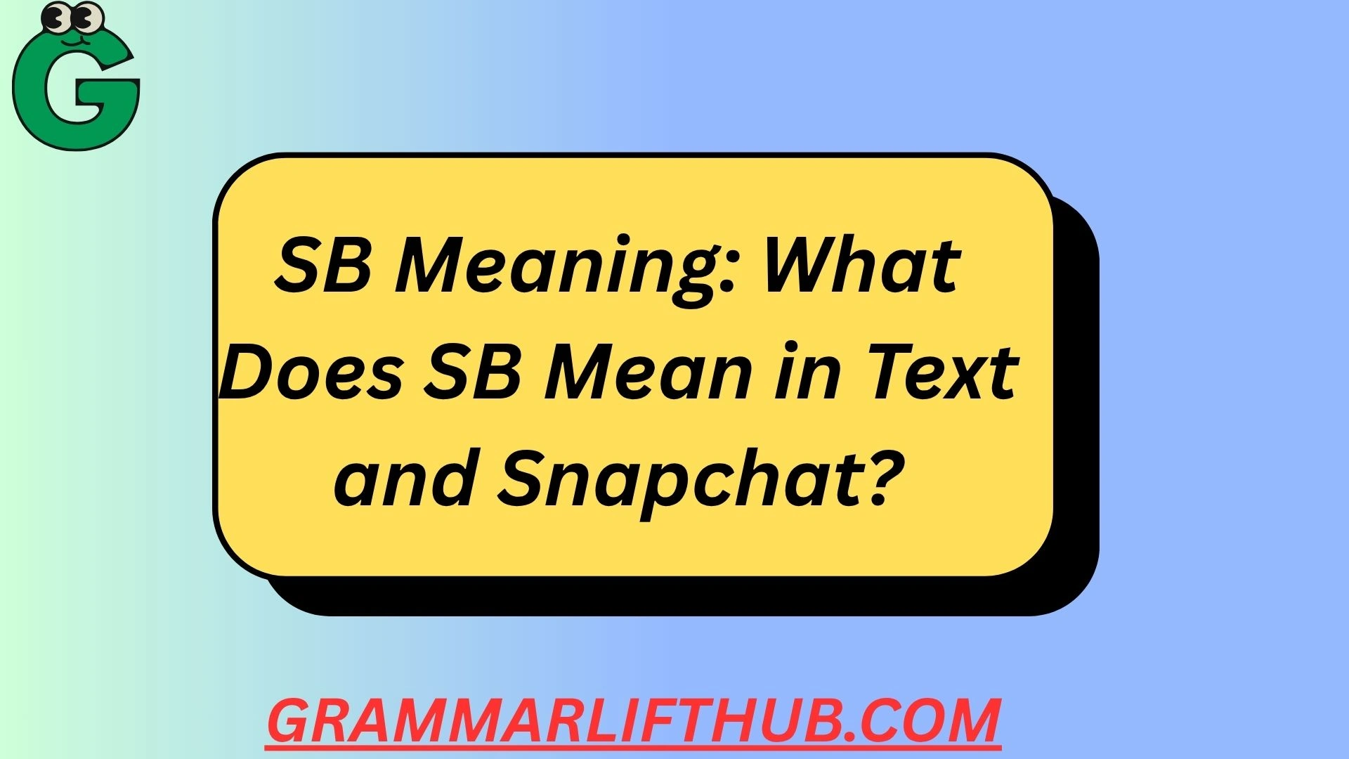 SB Meaning