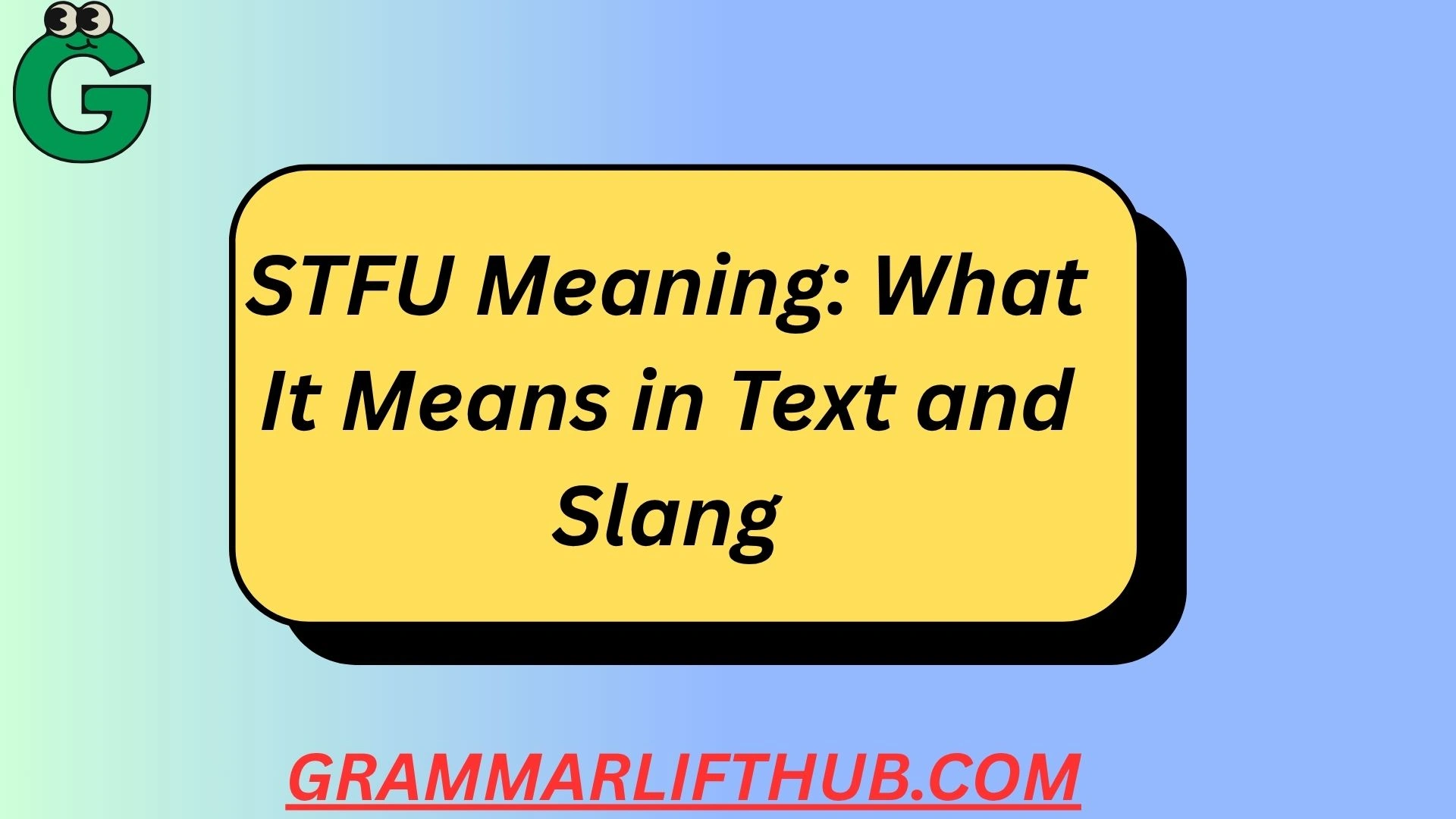 STFU Meaning