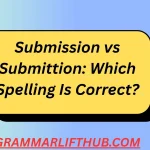 Submission vs Submittion