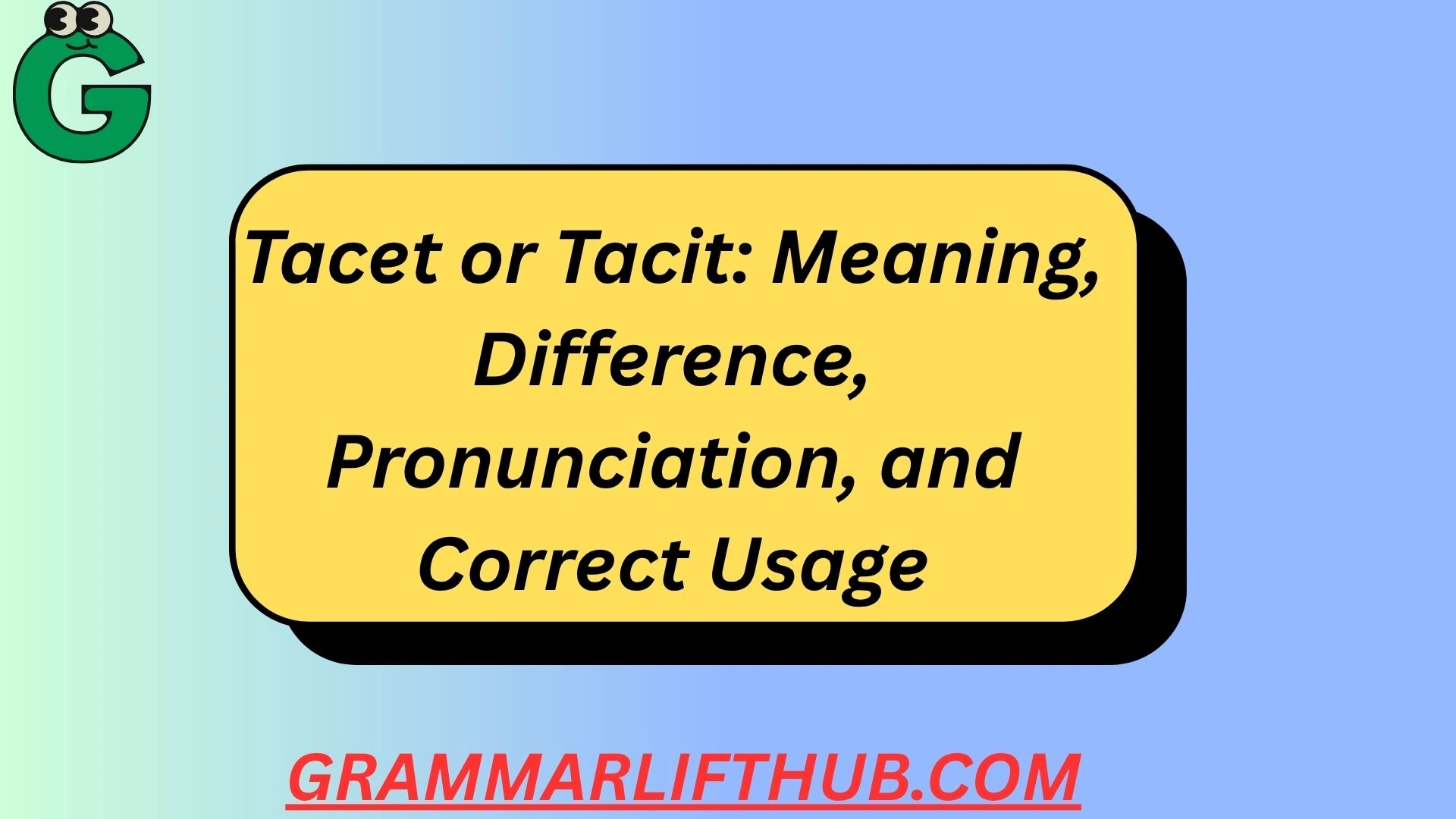 Tacet or Tacit