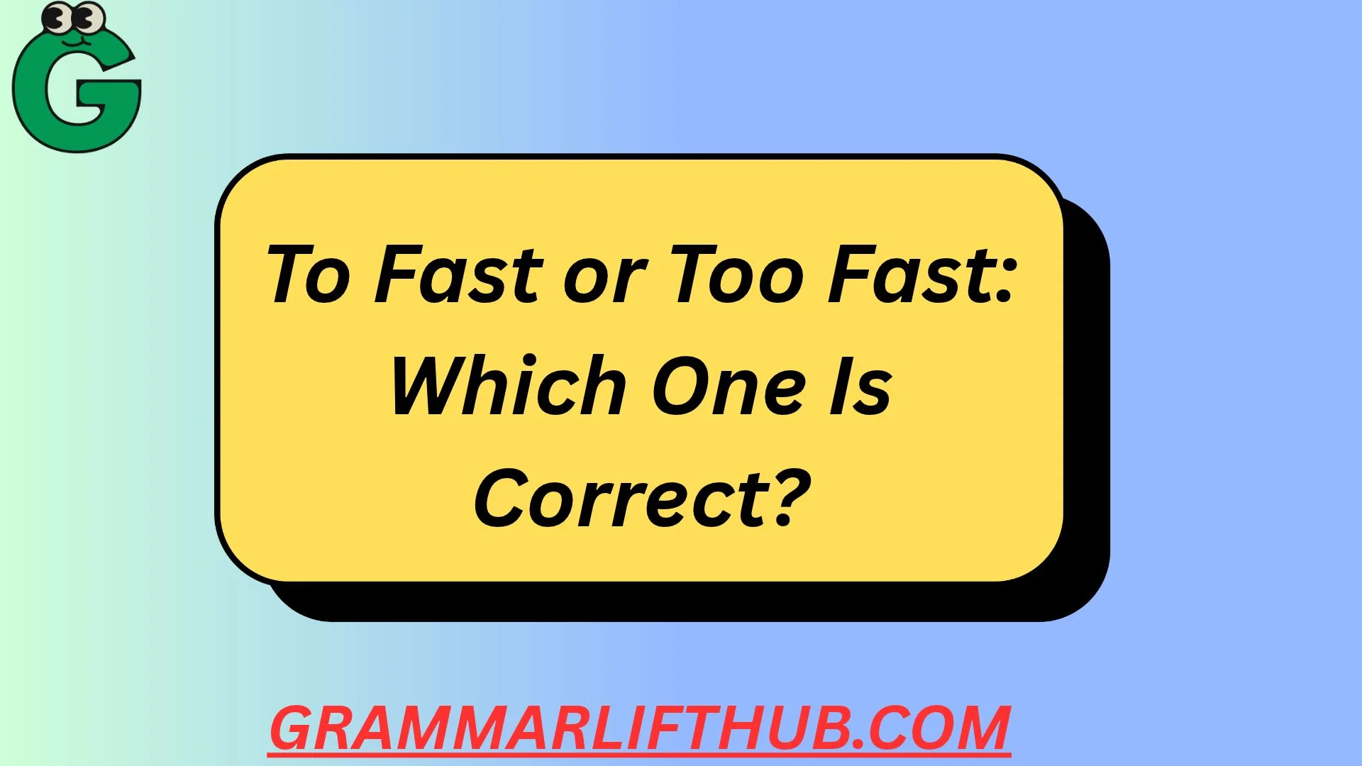 To Fast or Too Fast