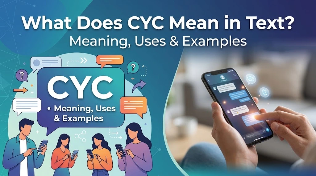 What Does CYC Mean in Text