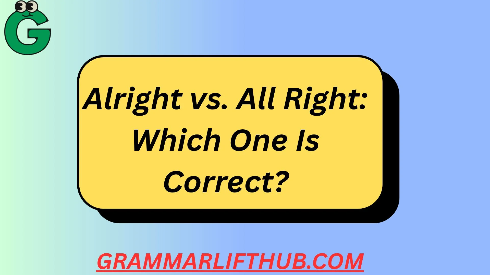 Alright vs. All Right