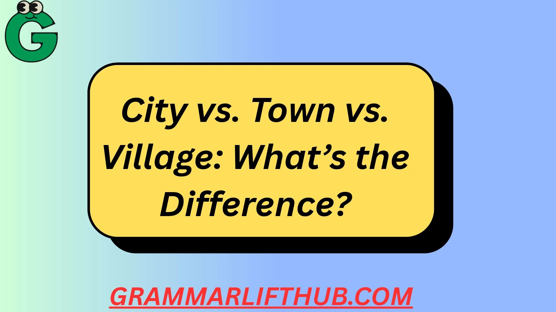 City vs. Town vs. Village