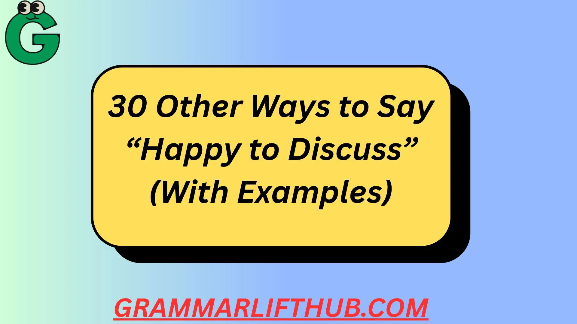 Happy to Discuss