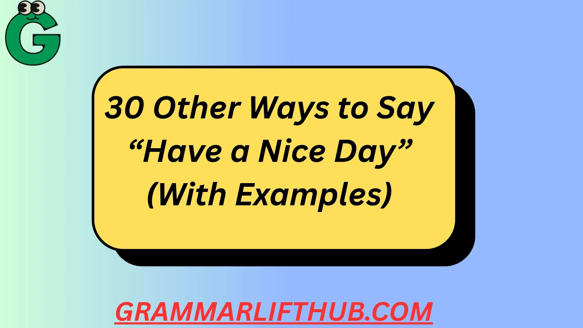 Have a Nice Day