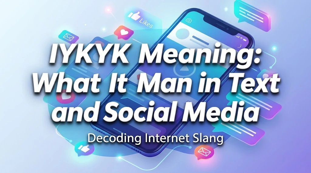 IYKYK Meaning