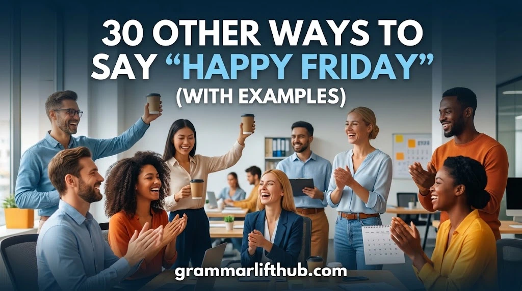Other Ways to Say “Happy Friday
