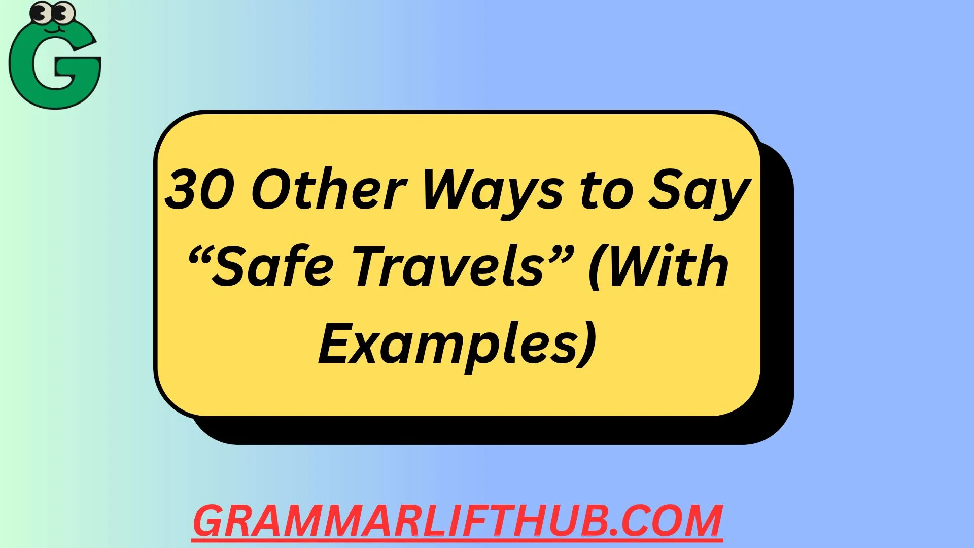 Safe Travels